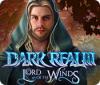 Dark Realm: Lord of the Winds jeu