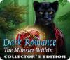 Dark Romance: Le Monstre Caché Édition Collector jeu
