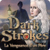 Dark Strokes: La Vengeance d'un Père game