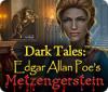 Dark Tales: Metzengerstein Edgar Allan Poe jeu