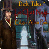 Dark Tales: Le Chat Noir Edgar Allan Poe jeu