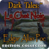 Dark Tales: Le Chat Noir par Edgar Allan Poe Edition Collector jeu