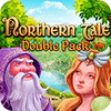 Double Pack Northern Tale jeu