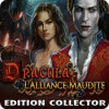 Dracula: L'Alliance Maudite Edition Collector jeu