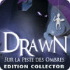 Drawn: Sur la Piste des Ombres Edition Collector jeu