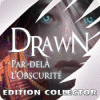 Drawn: Par-delà l’Obscurité Edition Collector jeu