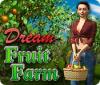Dream Fruit Farm jeu