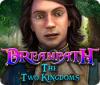 Dreampath: Les Deux Royaumes jeu