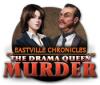 Eastville Chronicles: The Drama Queen Murder jeu