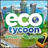 Eco Tycoon - Project Green jeu