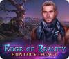 Edge of Reality: Hunter's Legacy jeu
