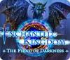 Enchanted Kingdom: The Fiend of Darkness jeu