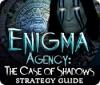 Enigma Agency: The Case of Shadows Strategy Guide jeu