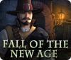 Fall of the New Age jeu