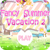 Fancy Summer Vacation jeu