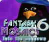 Fantasy Mosaics 6: Into the Unknown jeu