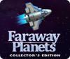 Faraway Planets Collector's Edition jeu