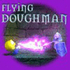 Flying Doughman jeu