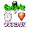 Gadgetz et Carreaux jeu