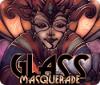 Glass Masquerade jeu