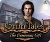 Grim Tales: The Generous Gift jeu