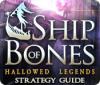 Hallowed Legends: Ship of Bones Strategy Guide jeu