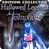 Hallowed Legends: Templiers Edition Collector jeu