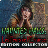 Haunted Halls: Les Peurs de l'Enfance Edition Collector jeu