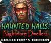 Haunted Halls: Nightmare Dwellers Collector's Edition jeu
