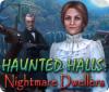 Haunted Halls: Nightmare Dwellers jeu