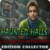 Haunted Halls: La Vengeance de Blackmore Edition Collector jeu
