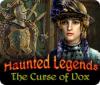 Haunted Legends: The Curse of Vox jeu