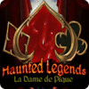 Haunted Legends: La Dame de Pique jeu