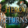 Hero Returns jeu
