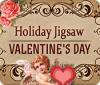 Holiday Jigsaw Valentine's Day jeu