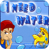 I Need Water jeu