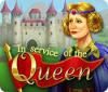 In Service of the Queen jeu