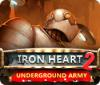 Iron Heart 2: Underground Army jeu