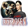 Iron Roses jeu