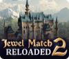 Jewel Match 2: Reloaded jeu