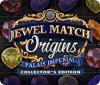 Jewel Match Origins: Palais Imperial Collector's Edition jeu