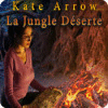 Kate Arrow: La Jungle Déserte jeu