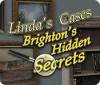 Linda's Cases: Brighton's Hidden Secrets jeu