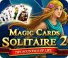 Magic Cards Solitaire 2: The Fountain of Life jeu