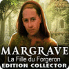 Margrave: La Fille du Forgeron Edition Collector jeu