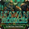 Mayan Prophecies: Le Bateau Fantôme jeu