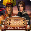 Millennium Secrets: Le Collier de Roxanne jeu