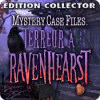 Mystery Case Files: Terreur à Ravenhearst Edition Collector jeu