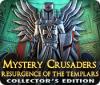 Mystery Crusaders: Resurgence of the Templars Collector's Edition jeu