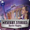 Mystery Stories: Berlin Nights jeu